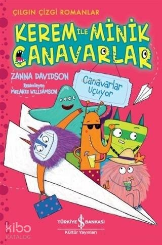 Kerem İle Minik Canavarlar - Canavarlar Uçuyor Zanna Davidson