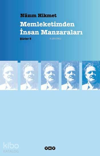 Memleketimden İnsan Manzaraları - Şiirler 5 Nazım Hikmet