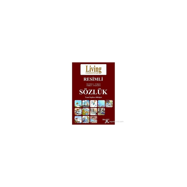 Living Resimli İngilizce-Türkçe Türkçe-İngilizce Sözlük Gülten Sedef