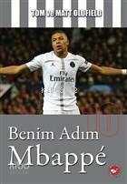 Benim Adım Mbappe Tom Oldfield, Matt Oldfield