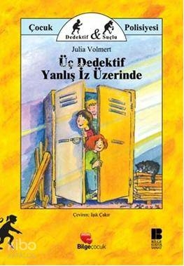 Üç Dedektif Yanlış İz Üzerinde Julia Volmert