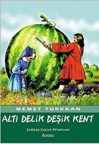 Altı Delik Deşik Kent Memet Türkkan