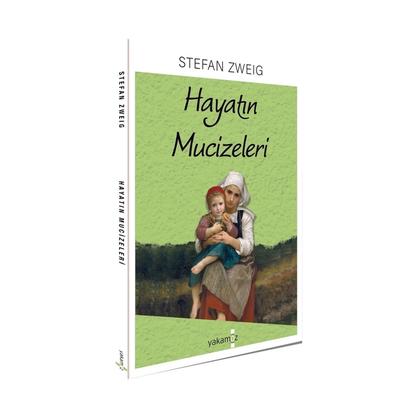Hayatın Mucizeleri Stefan Zweig