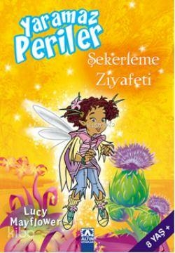 Şekerleme Ziyafeti; Yaramaz Periler