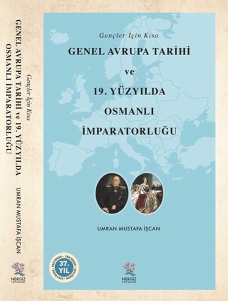 Gençler İçin Kısa Genel Avrupa Tarihi Ve 19. Yüzyılda Osmanlı İmparatorluğu Umran Mustafa İşcan