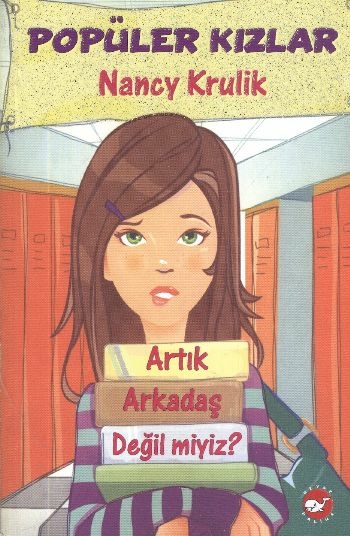 Popüler Kızlar-1  Artık Arkadaş Değil miyiz? Nancy Krulik