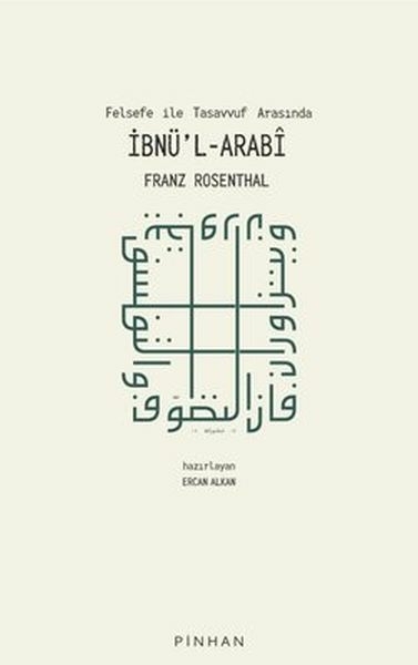 Felsefe İle Tasavvuf Arasında İbnü'l-Arabi Franz Rosenthal