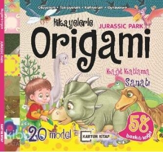 Hikayelerle Origami - Jurassic Park; Oku Katla Oyna Kolektif