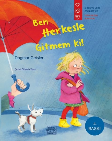 Ben Herkesle Gitmem Ki! Dagmar Geisler