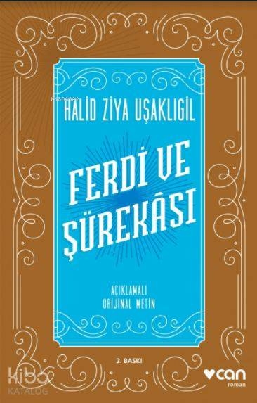 Ferdi ve Şürekası Açıklamalı Orjinal Metin Halid Ziya Uşaklıgil