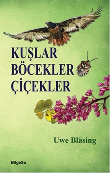 Kuşlar Böcekler Çiçekler Uwe Blasing