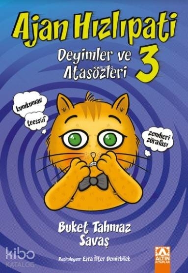 Ajan Hızlıpati 3 - Deyimler ve Atasözleri Buket Tahmaz Savaş