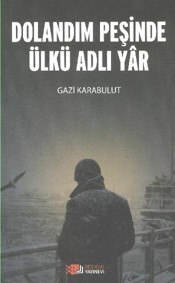 Dolandım Peşinde Ülkü Adlı Yar Gazi Karabulut