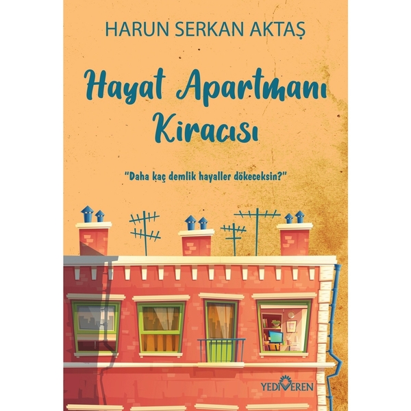Hayat Apartmanı Kiracısı Harun Serkan Aktaş