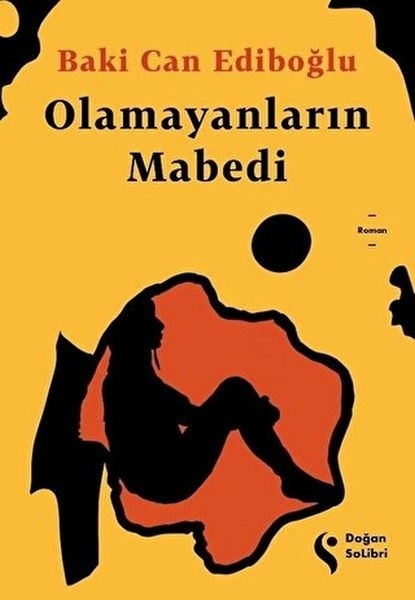 Olamayanların Mabedi Can Ediboğlu