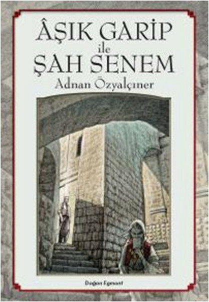 Aşık Garip İle Şah Senem Adnan Özyalçıner