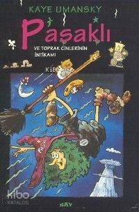 Pasaklı ve Toprak Cinlerinin İntikamı Kaye Umansky