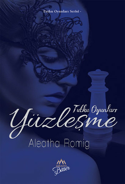 Tutku Oyunları - Yüzleşme Aleatha Romig