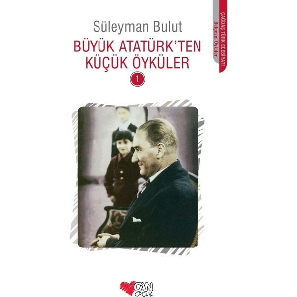 Büyük Atatürk'ten Küçük Öyküler 1 Süleyman Bulut