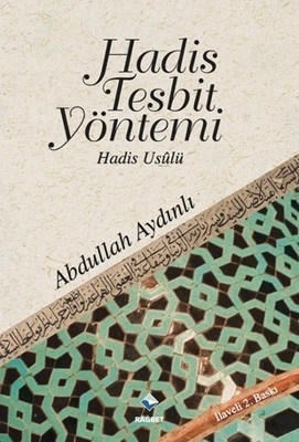 Hadis Tespit Yöntemi  Hadis Usulü Abdullah Aydınlı