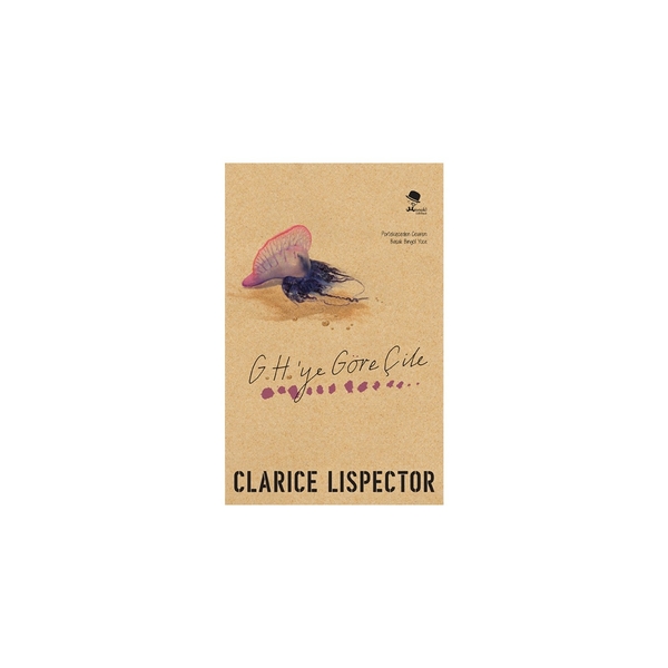 G.H.’ye Göre Çile Clarice Lispector