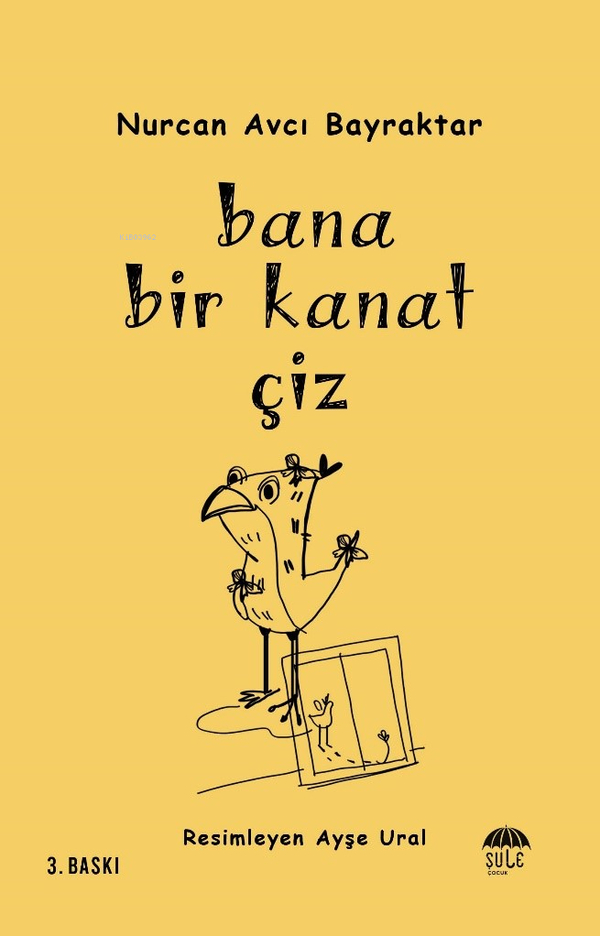Bana Bir Kanat Çiz Nurcan Avcı Bayraktar