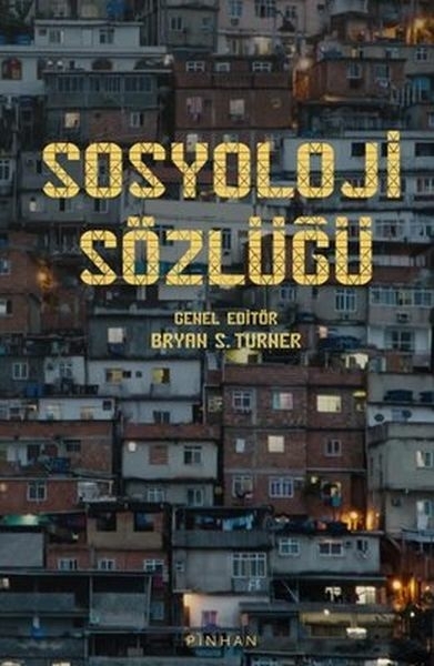 Sosyoloji Sözlüğü Bryan S. Turner