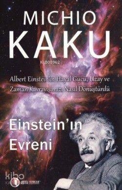 Einstein' ın Evreni Michio Kaku