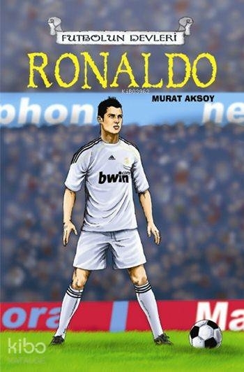 Ronaldo  Futbolun Devleri Murat Aksoy