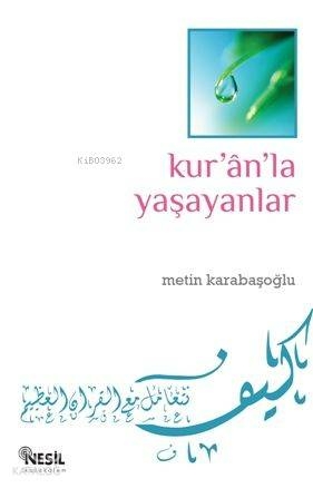 Kuranla Yaşayanlar Metin Karabaşoğlu