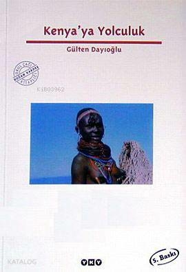 Kenya'ya Yolculuk Gülten Dayıoğlu