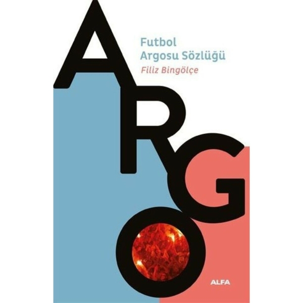 Futbol Argosu Sözlüğü Filiz Bingölçe