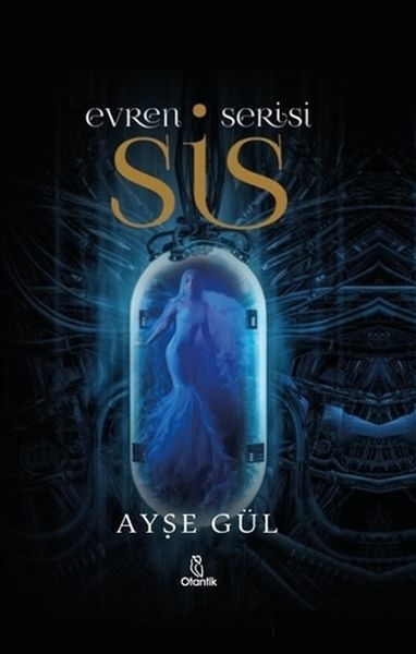 Evren Serisi - Sis Ayşe Gül