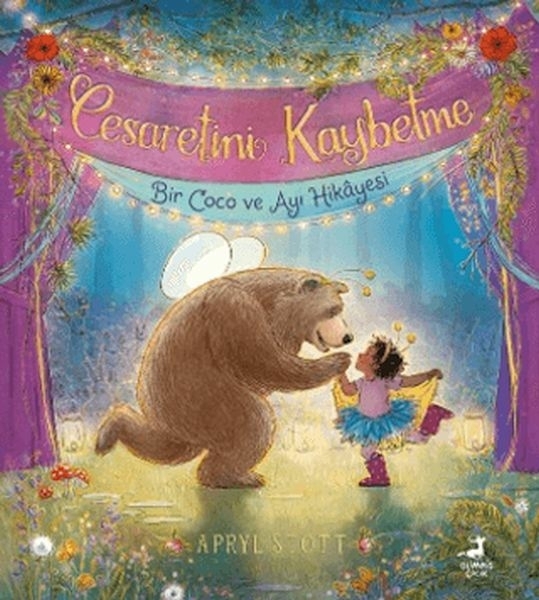 Cesaretini Kaybetme - Bir Coco Ve Ayı Hikayesi Apryl Stott