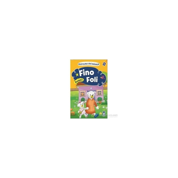 Fino Foli - Sadaka; Hikâyelerle Dinî Değerler 1 Asiye Aslı Aslaner