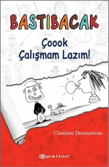 Bastıbacak / Çoook Çalışmam Lazım Claudine Desmarteau
