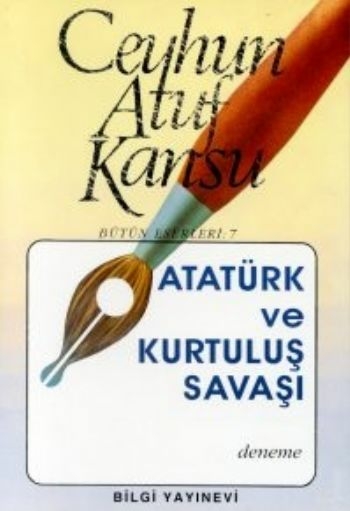 Atatürk Ve Kurtuluş Savaşı Ceyhun Atuf Kansu