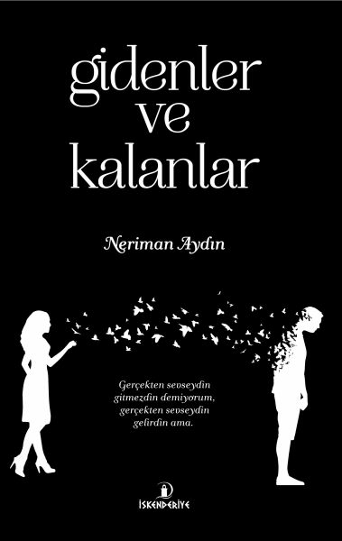 Gidenler Ve Kalanlar Neriman Aydın