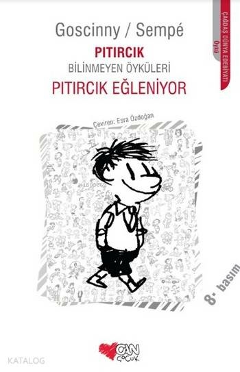Pıtırcık Eğleniyor; Pıtırcık Bilinmeyen Öyküleri Goscinny Sempe
