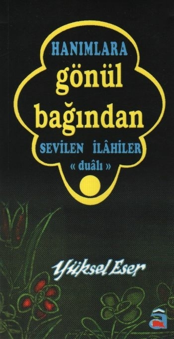 Hanımlara Gönül Bağından Sevilen İlahiler Yüksel Eser