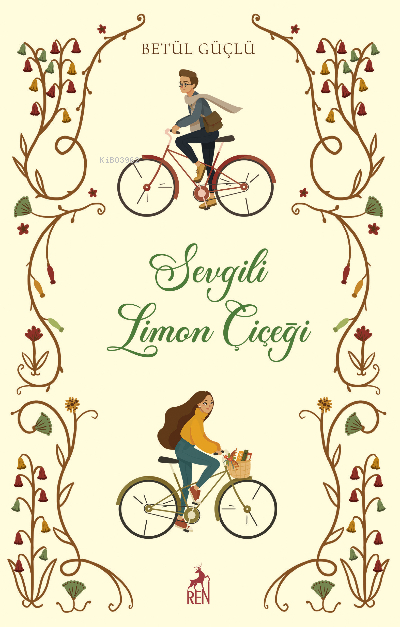 Sevgili Limon Çiçeği (Ciltli) Betül Güçlü
