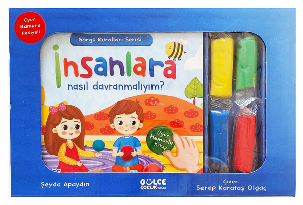 İnsanlara Nasıl Davranmalıyım - Görgü Kuralları Serisi - Oyun Hamurlu Kitap Seti Şeyda Apaydın