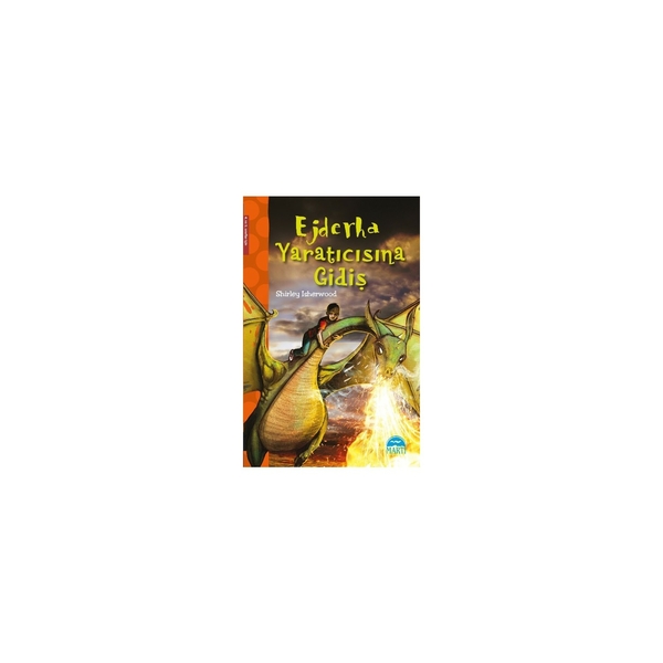 Ejderha Yaratıcısına Gidiş (4. ve 5. Sınıflar İçin) Shirley Isherwood