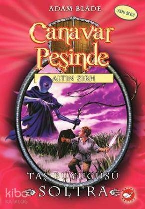 Canavar Peşinde 09 - Taş Büyücüsü Soltra Adam Blade