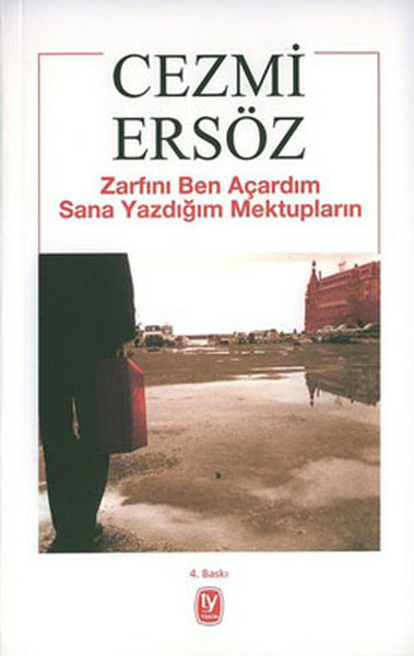 Zarfını Ben Açardım Sana Yazdığım Mektupların Cezmi Ersöz