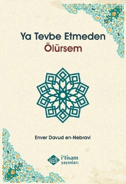 Ya Tevbe Etmeden Enver Davud En Nebravi