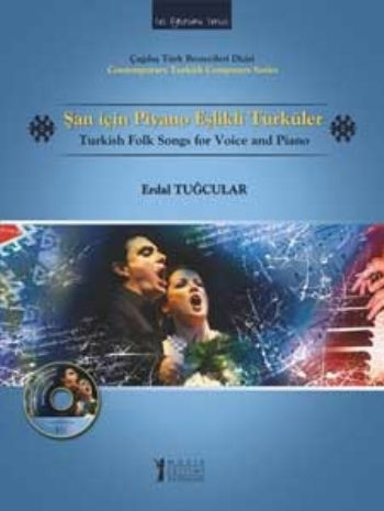 Şan İçin Piyano Eşlikli  Türküler (Cd İlaveli) Erdal Tuğcular