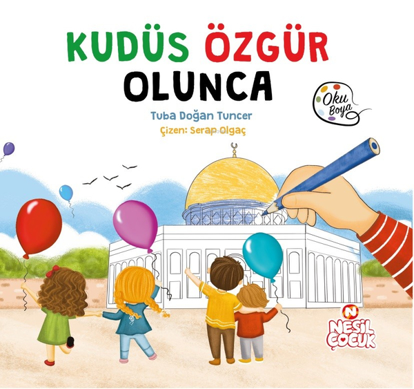 Kudüs Özgür Olunca Tuba Doğan Tuncer