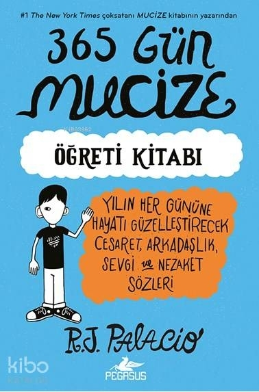 365 Gün Mucize R. J. Palacio