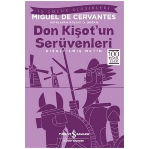 Don Kişot'un Serüvenleri (Kısaltılmış Metin) Miguel de Cervantes